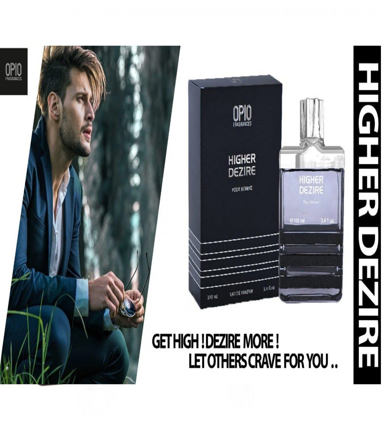 Opio HIGHER DEZIRE Perfume For Men - Eau De Parfum - 100 ml